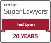 Super Lawyer Ted Lyon 20 Years